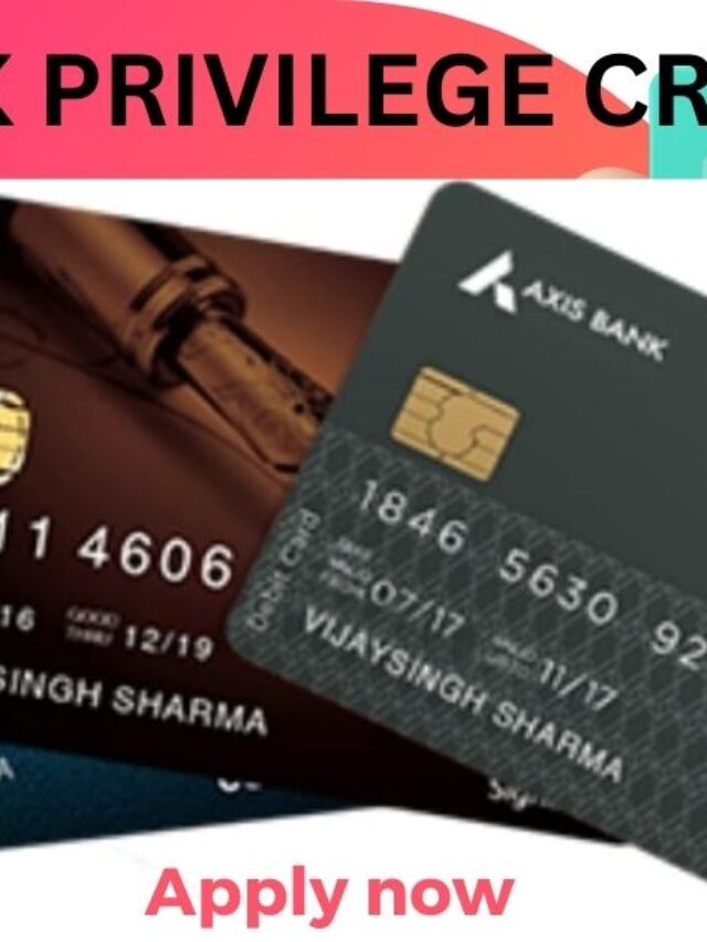 AXIS BANK PRIVILEGE CREDIT CARD BENEFITS IN HINDI 2023